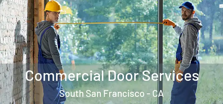  Commercial Door Services South San Francisco - CA