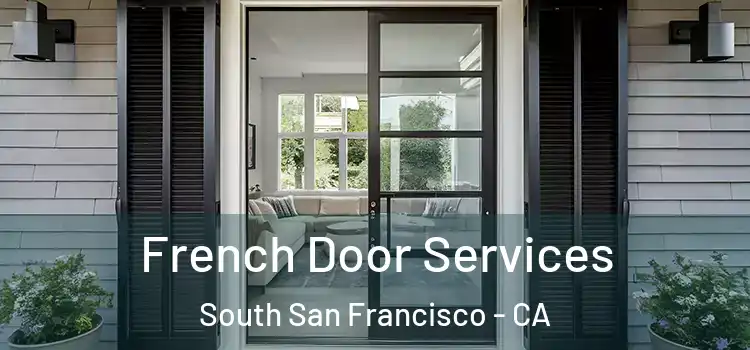  French Door Services South San Francisco - CA
