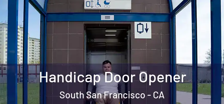 Handicap Door Opener South San Francisco - CA