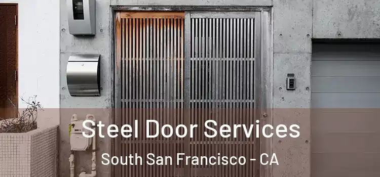 Steel Door Services South San Francisco - CA