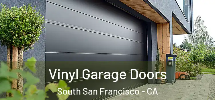  Vinyl Garage Doors South San Francisco - CA
